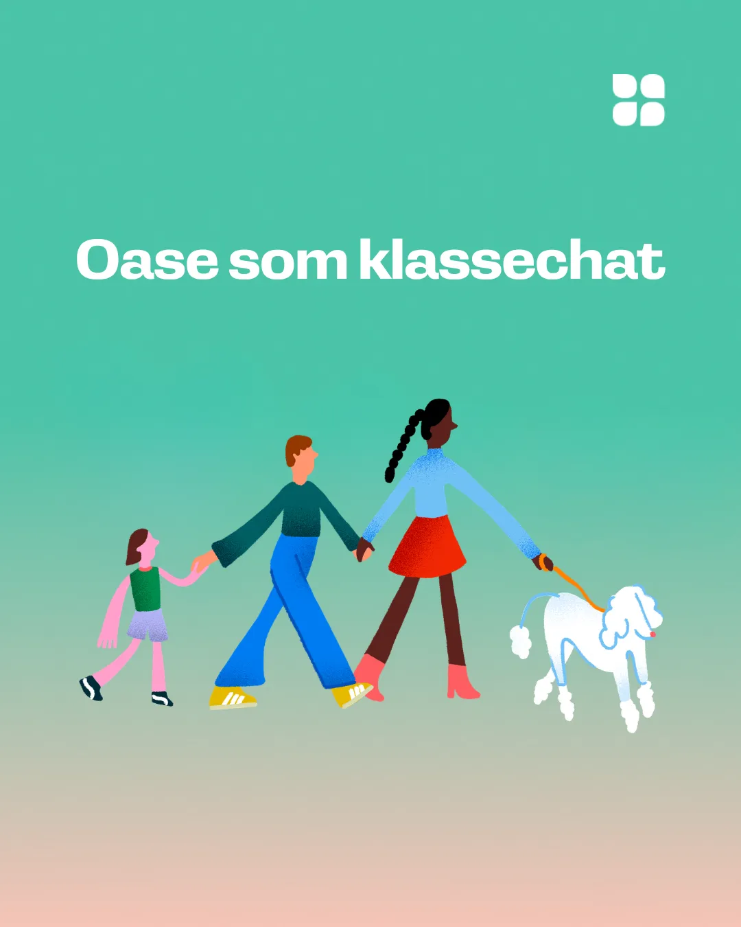 Illustration af forældre og et barn, der går sammen med en hund, under overskriften 'Oase som klassechat'
